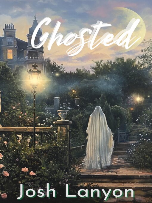 Title details for Ghosted by Josh Lanyon - Available